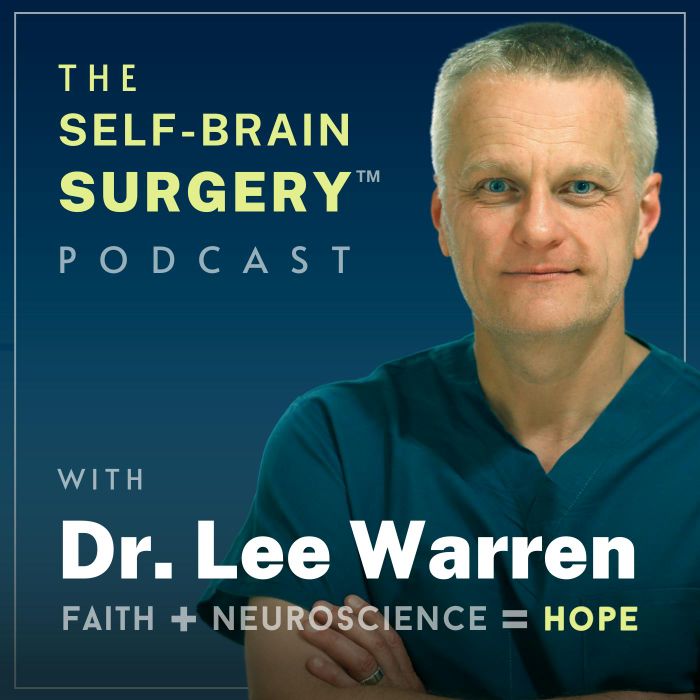 Cover image for The Self-Brain Surgery™ Podcast with Dr. Lee Warren
