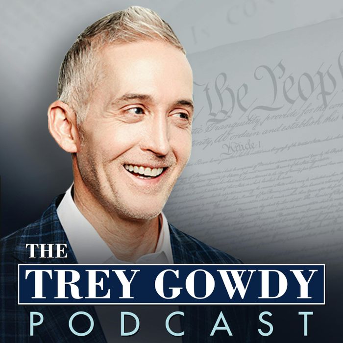 Cover image for The Trey Gowdy Podcast
